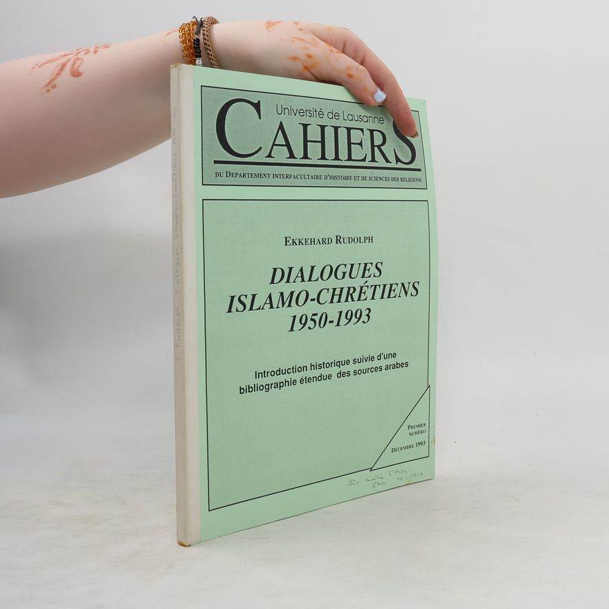 Ekkehart Rudolph Dialogues islamo-chrétiens 1950-1993