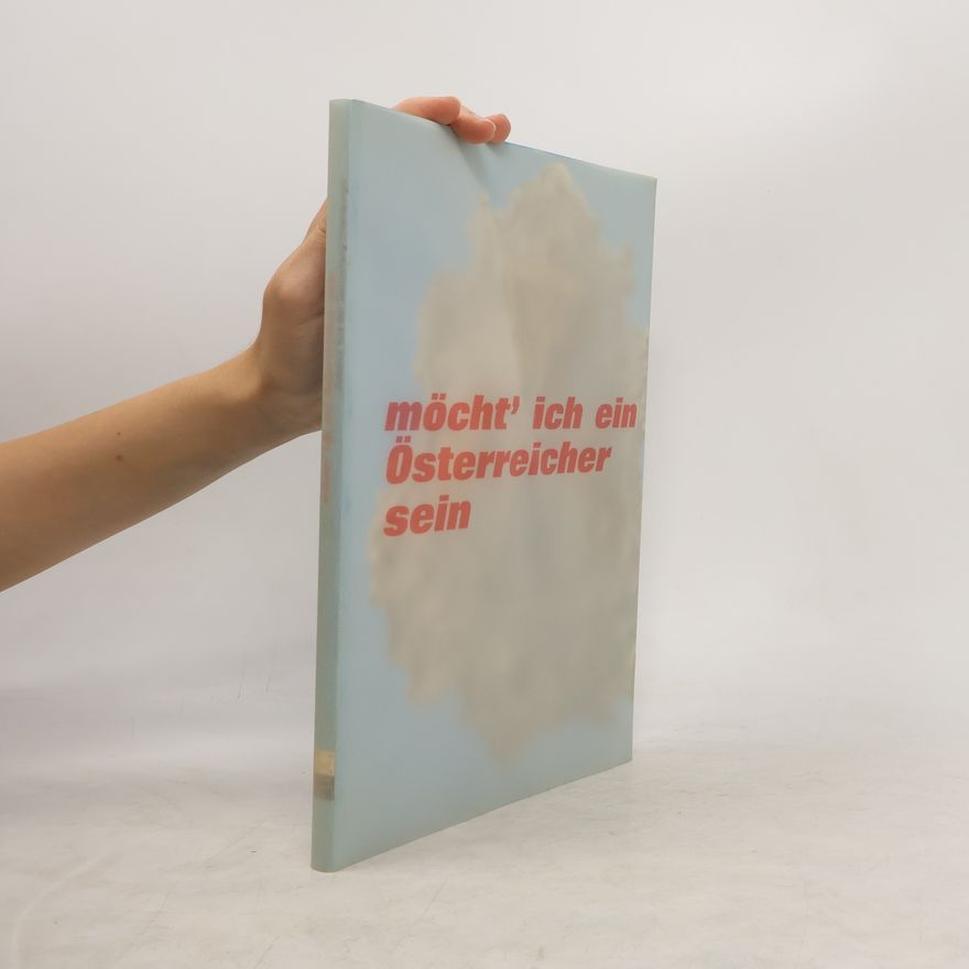 Felicitas Heimann Jelinek Möcht' ich ein Österreicher sein