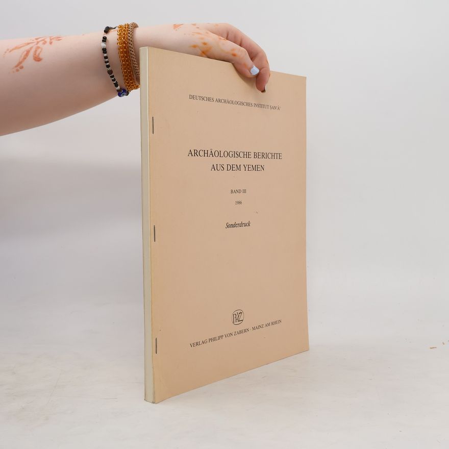 Autorenkollektiv Archäologische Berichte aus dem Yemen Band III