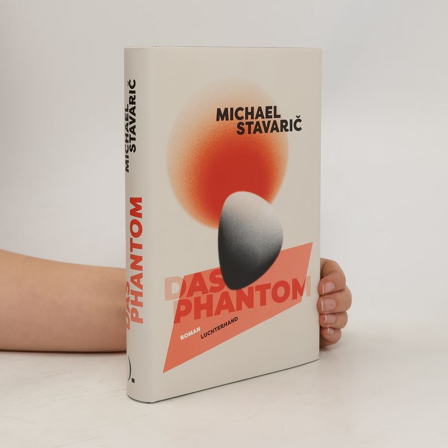 Michael Stavarič Das Phantom