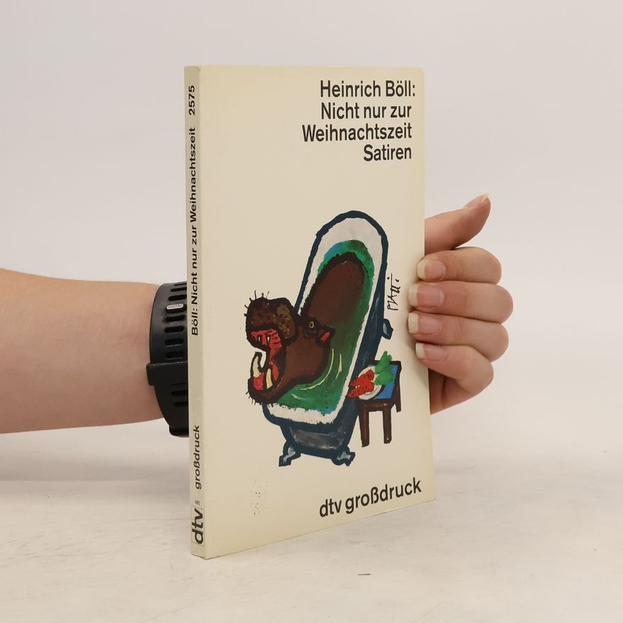 Heinrich Böll Nicht nur zur Weihnachtszeit