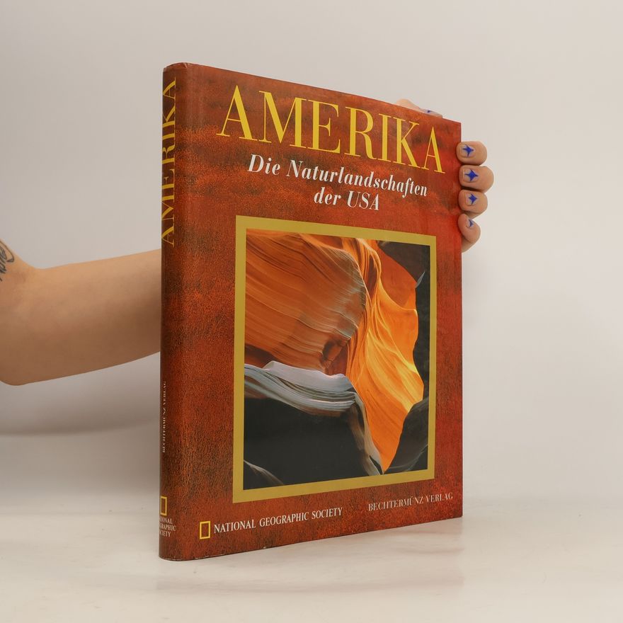 Auteurscollectief Amerika. Die Naturlandschaften der USA