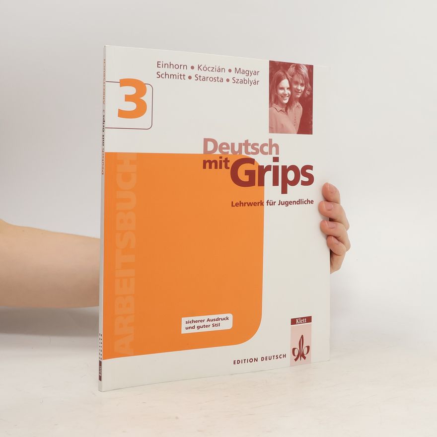 Autorenkollektiv Deutsch mit Grips 3, Arbeitsbuch