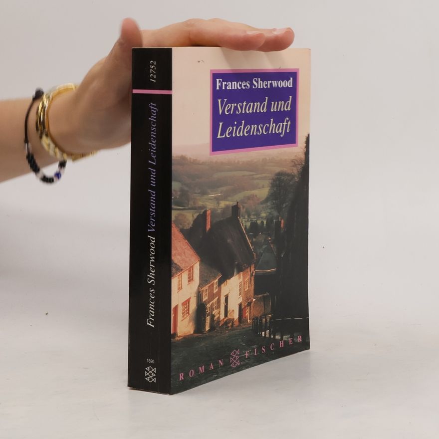 Frances Sherwood Verstand und Leidenschaft
