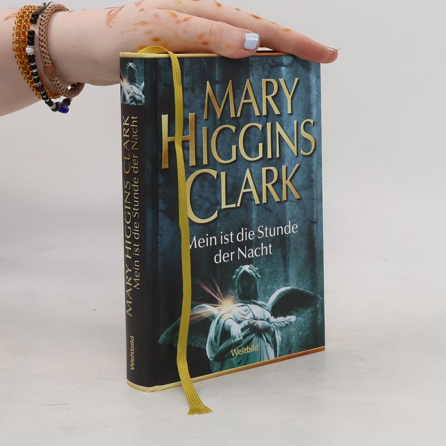 Mary Higgins Clark Mein ist die Stunde der Nacht