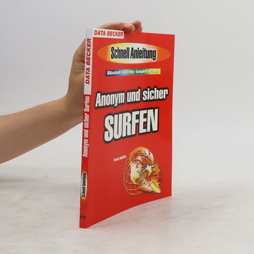 Florian Schäffer Anonym und sicher surfen
