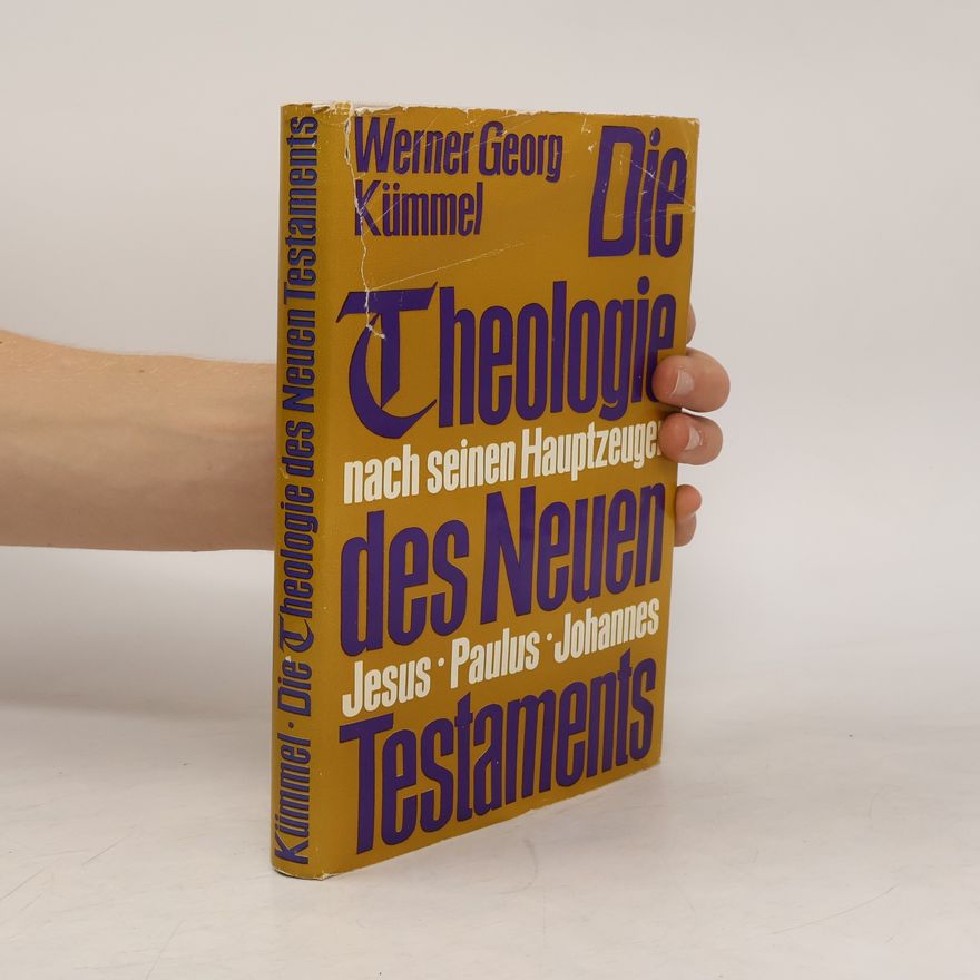 Werner Kümmel Die Theologie des Neuen Testaments