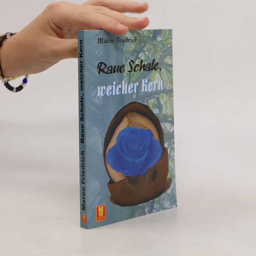 Maren Friedrich Raue Schale, weicher Kern