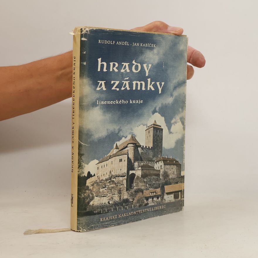 Rudolf Anděl Hrady a zámky Libereckého kraje
