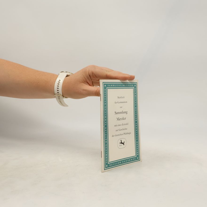Various authors Merkheft für Germanisten zur Sammlung Metzler mit einer Zeittafel zur Geschichte der deutschen Philologie