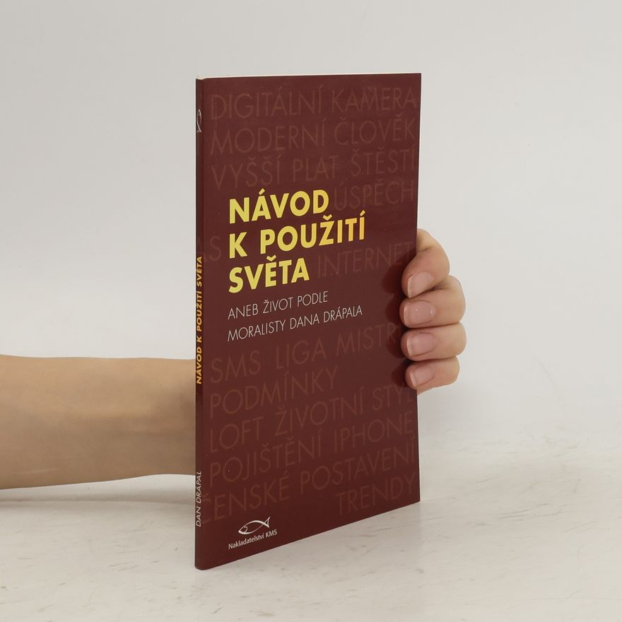 Dan Drápal Návod k použití světa
