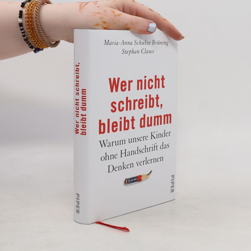 Maria-Anna Schulze Brüning Wer nicht schreibt, bleibt dumm