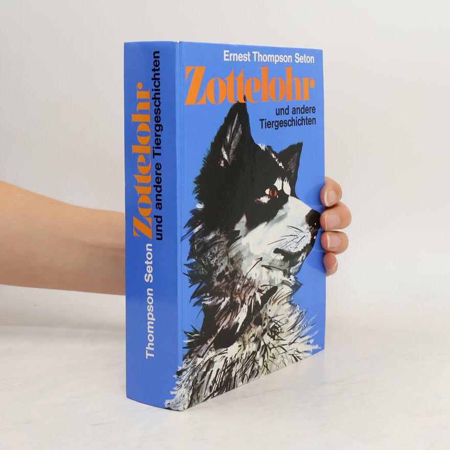 Ernest Thompson Seton Zottelohr und andere Tiergeschichten