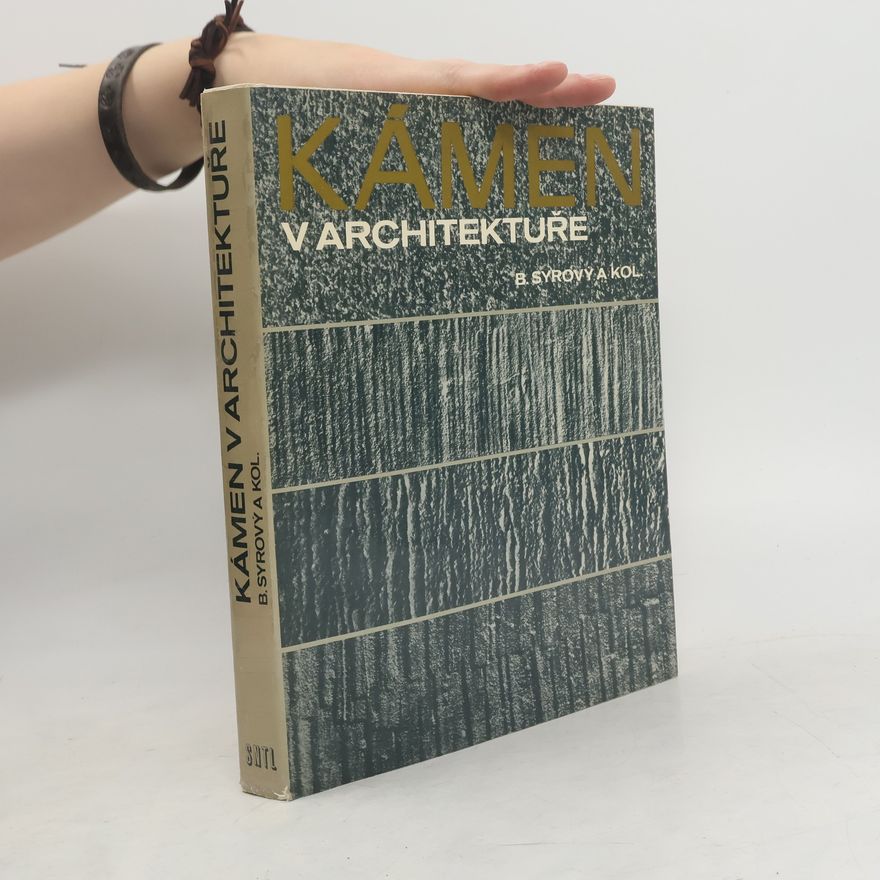 Bohuslav Syrový Kámen v architektuře