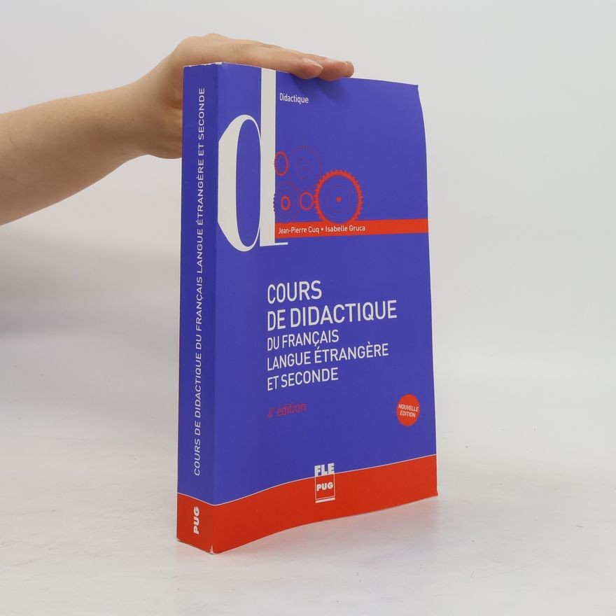 Isabelle Gruca Cours de didactique du français langue étrangère et seconde - 4e édition - Nouvelle édition