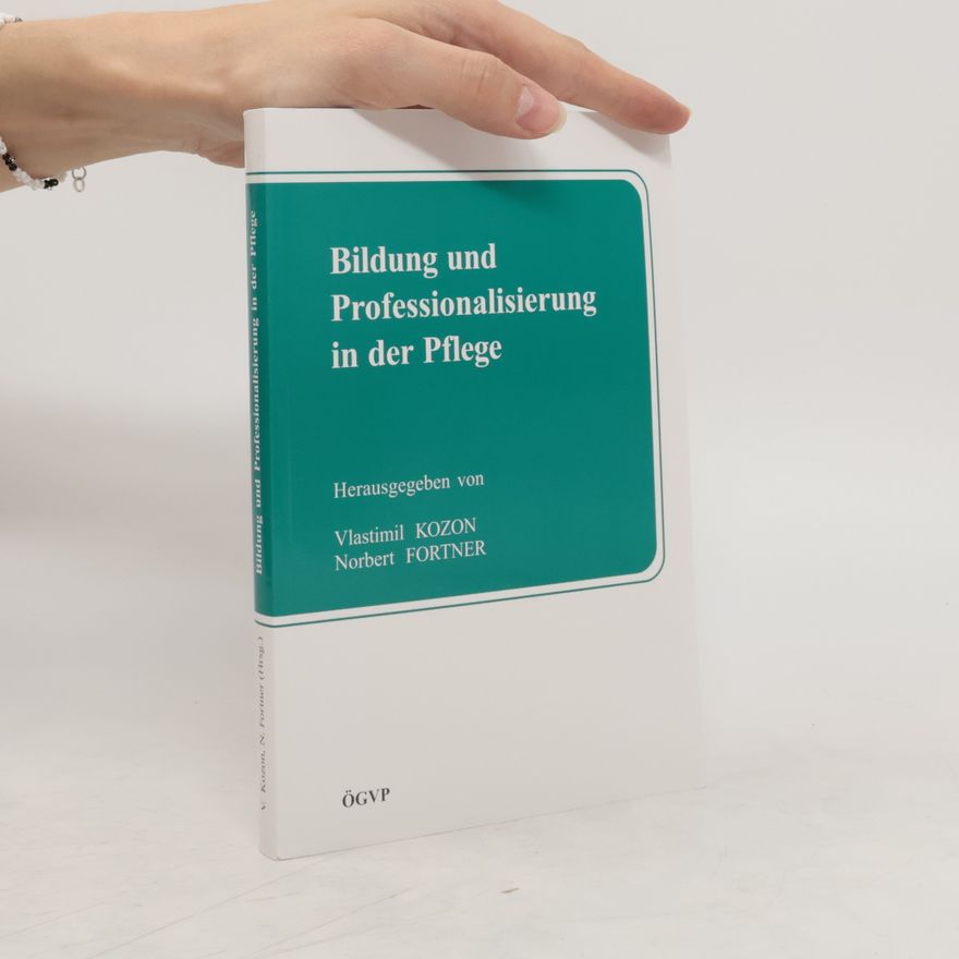 Vlastimil Kozon Bildung und Professionalisierung in der Pflege