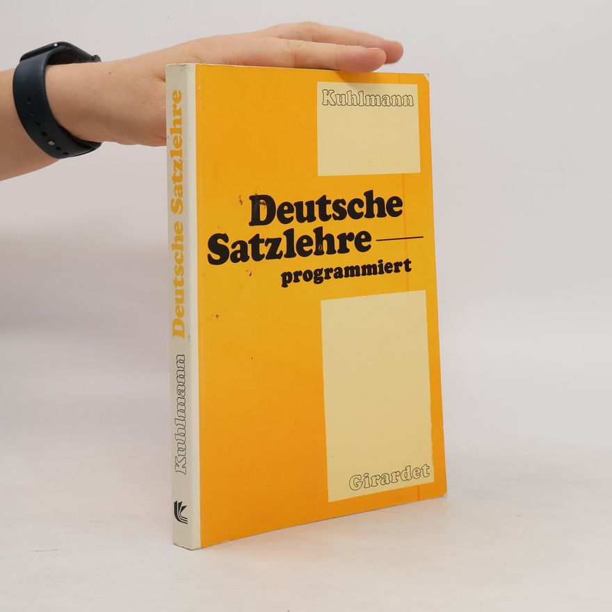 Dieter Kuhlmann Deutsche Satzlehre. Programmiert