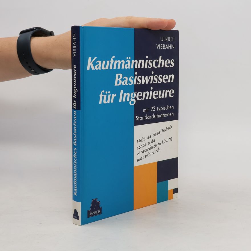 Ulrich Viebahn Kaufmännisches Basiswissen für Ingenieure