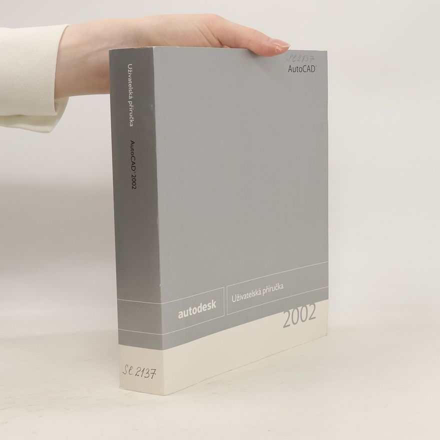 Kolektiv autorů AutoCAD 2002. Uživatelská příručka