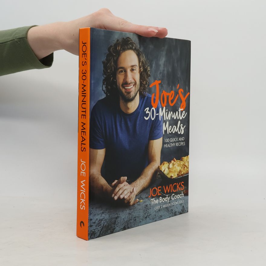 Joe Wicks Joe's 30 Minute Meals