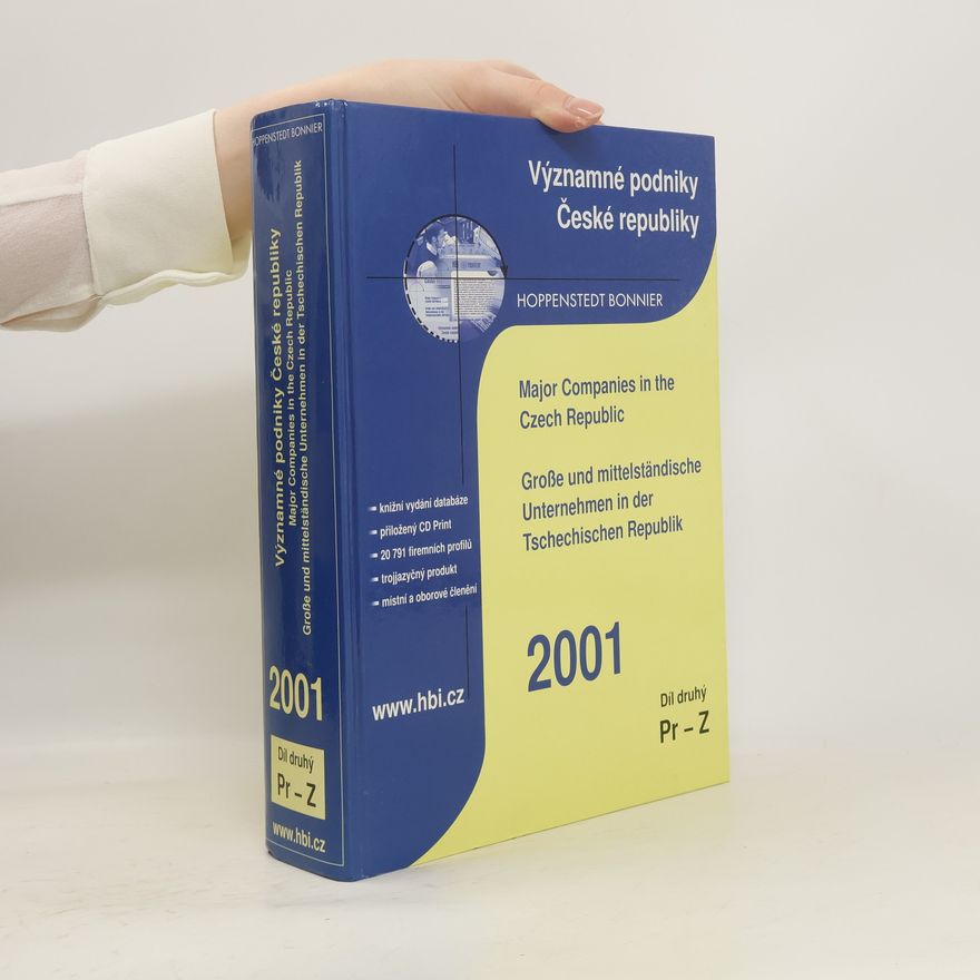 Various authors Významné podniky České republiky 2001. Díl 2, Pr-Z = Große und mittelständische Unternehmen in der Tschechischen Republik = Major companies in the Czech Republic Pr-Z