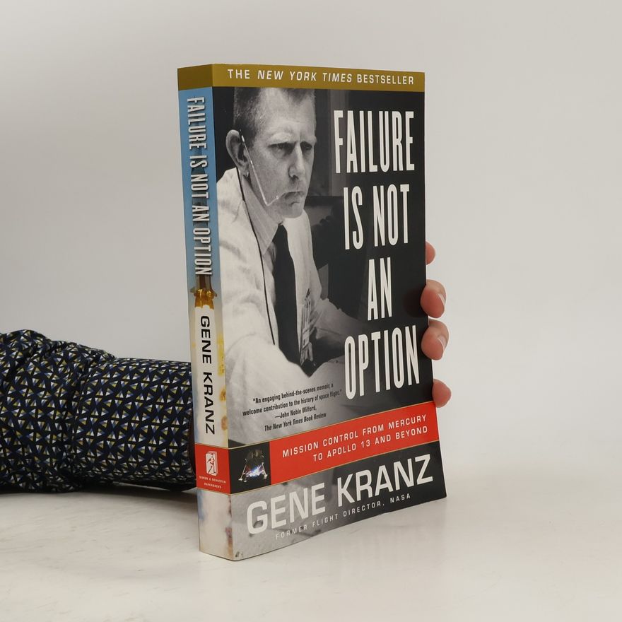 Gene Kranz Failure Is Not an Option