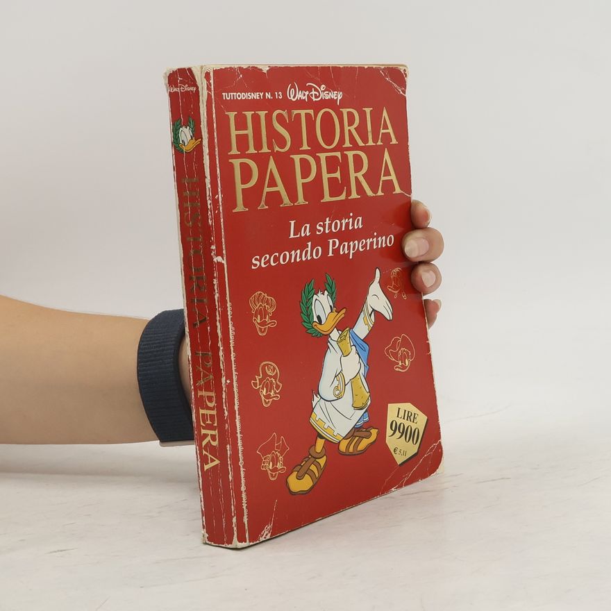 Various authors Historia papera. La storia secondo Paperino