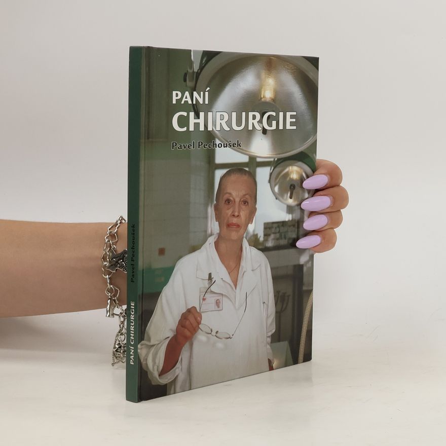 Pavel Pechoušek Paní Chirurgie