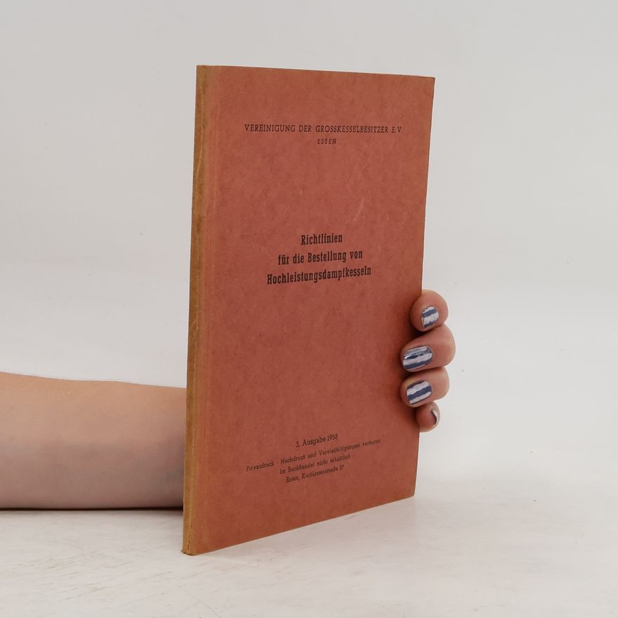 Autorenkollektiv Richtlinien für die Bestellung von Hochleistungsdampfkesseln