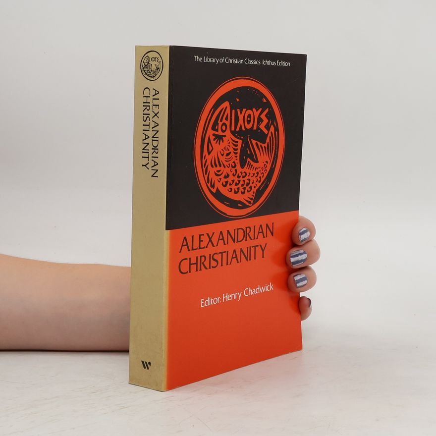 Henry Chadwick Alexandrian Christianity