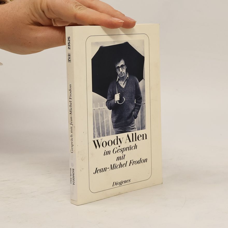 Woody Allen Woody Allen im Gespräch mit Jean-Michel Frodon