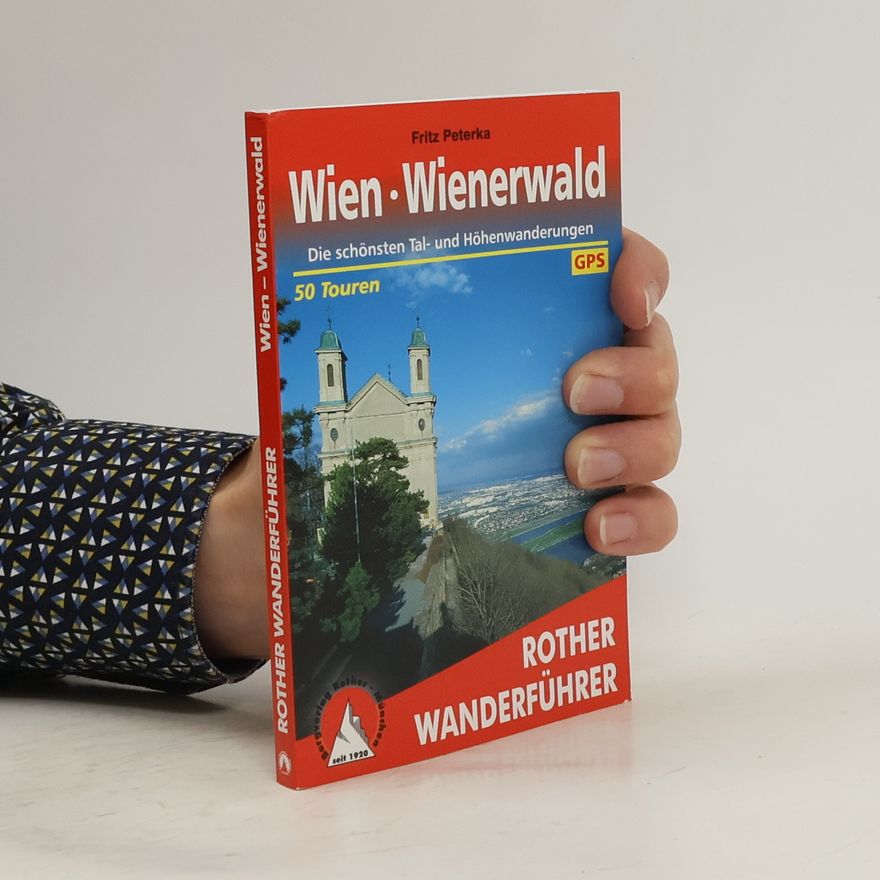 Fritz Peterka Wanderungen rund um Wien