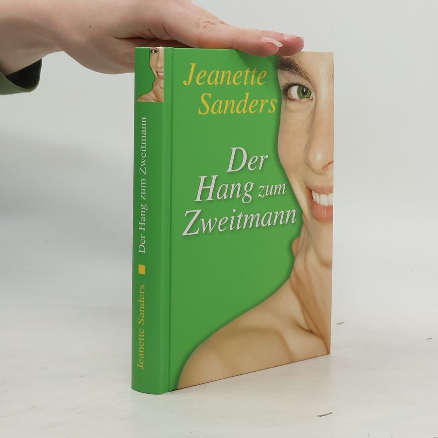 Jeanette Sanders Der Hang zum Zweitmann