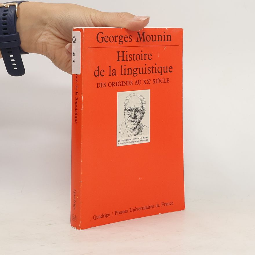 Georges Mounin Histoire de la linguistique