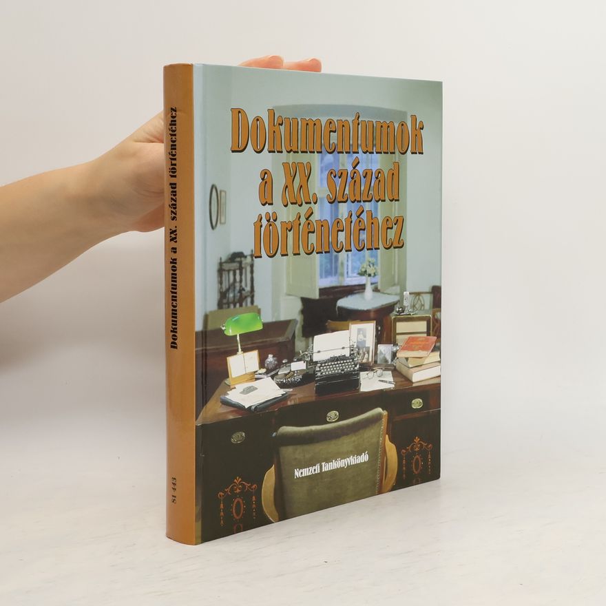 Collectif d'auteurs Dokumentumok a XX. század történetéhez