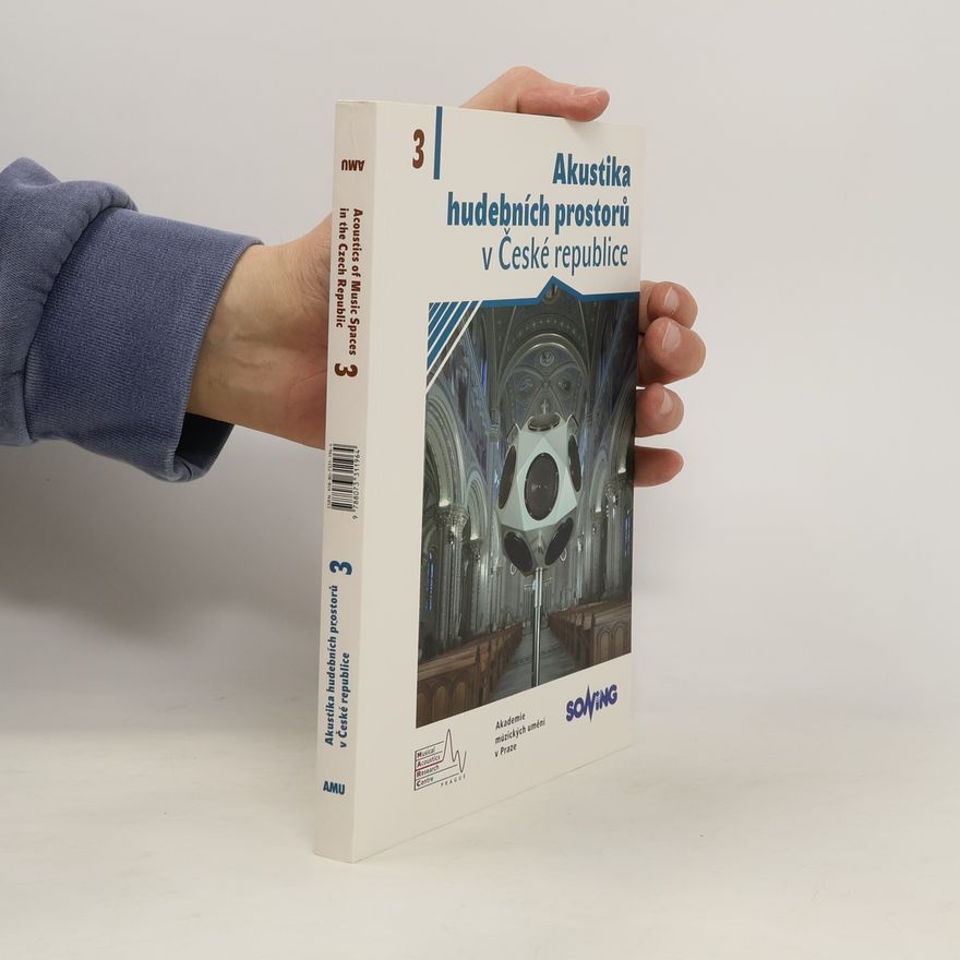 Collectif d'auteurs Akustika hudebních prostorů v České republice/ Acoustics of Music Spaces in the Czech Republic