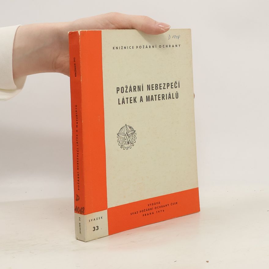 Autorenkollektiv Požární nebezpečí látek a materiálů