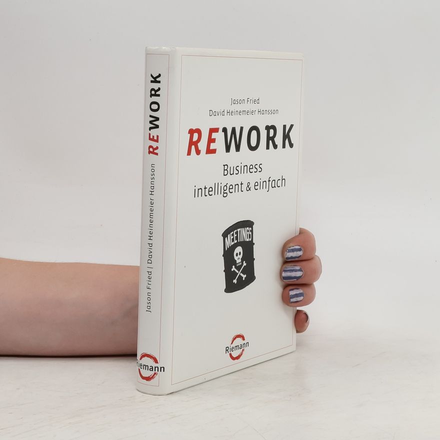 Jason Fried Rework