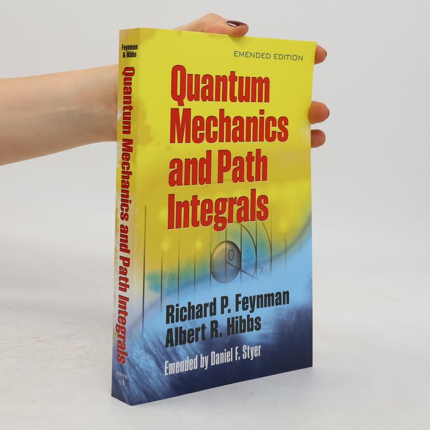 Daniel F Styer Quantum Mechanics and Path Integrals