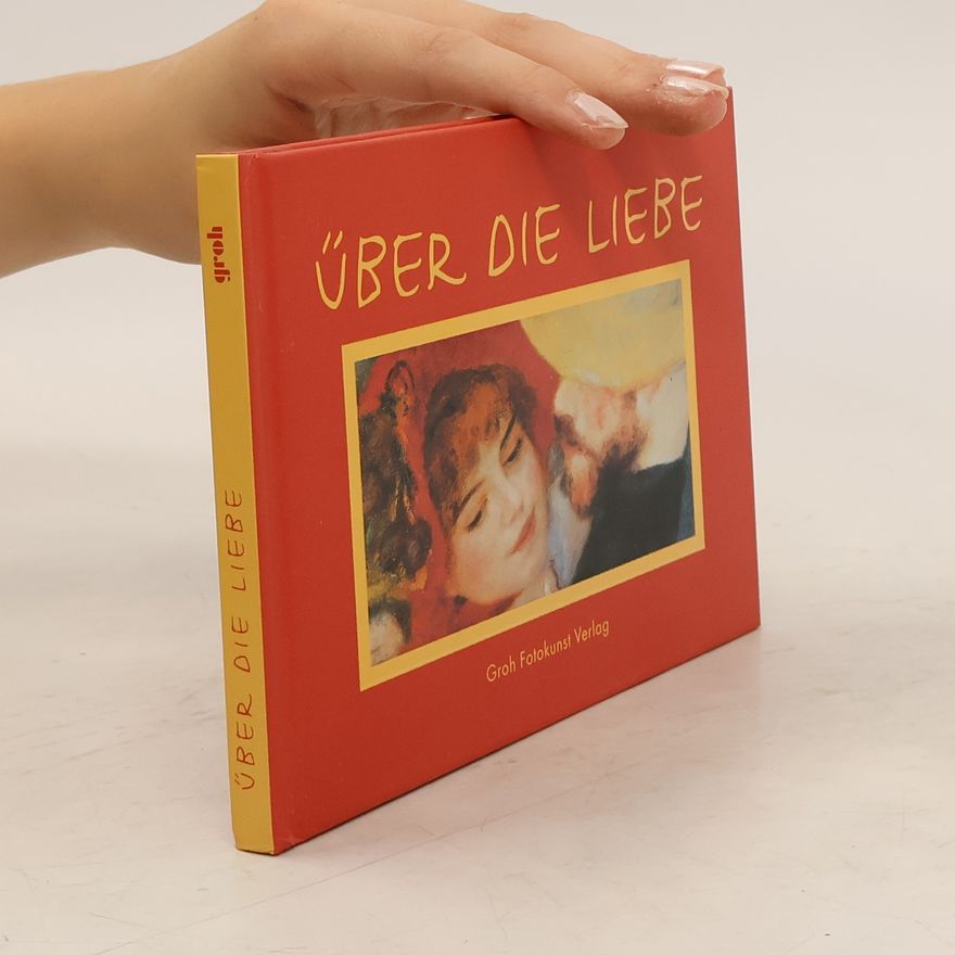 Ursula Kohaupt Über die Liebe