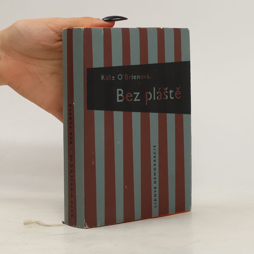 Kate O’Brien Bez pláště