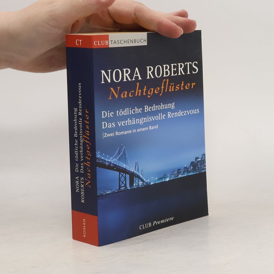 Nora Roberts Nachtgeflüster. Die tödliche Bedrohung. Das verhängnisvolle Rendezvous