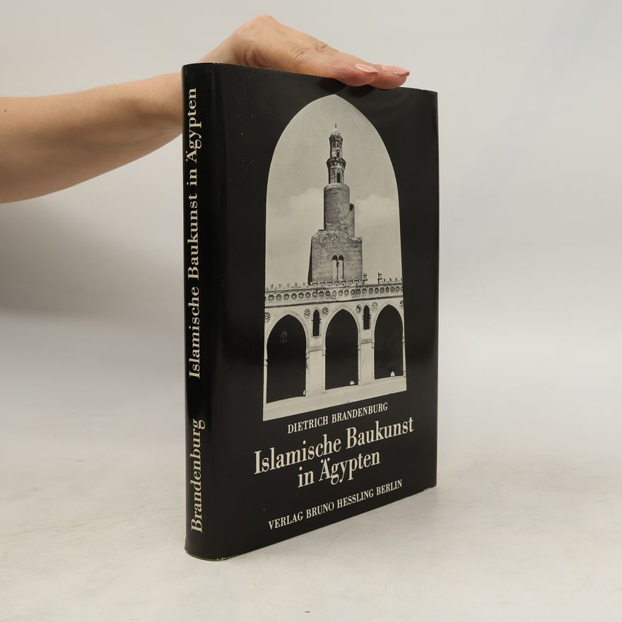 Dietrich Brandenburg Islamische Baukunst in Ägypten