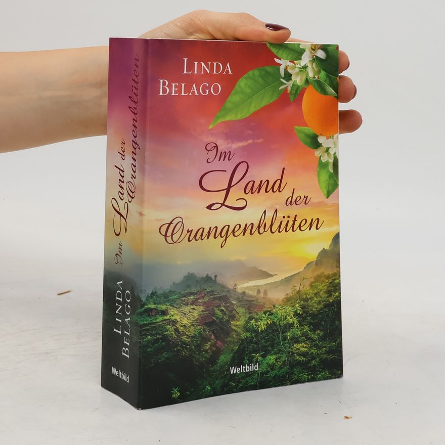 Linda Belago Im Land der Orangenblüten