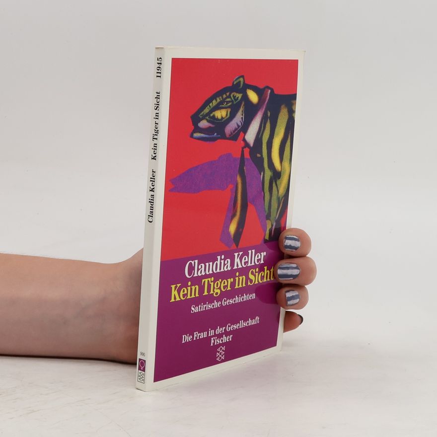 Claudia Keller Kein Tiger in Sicht