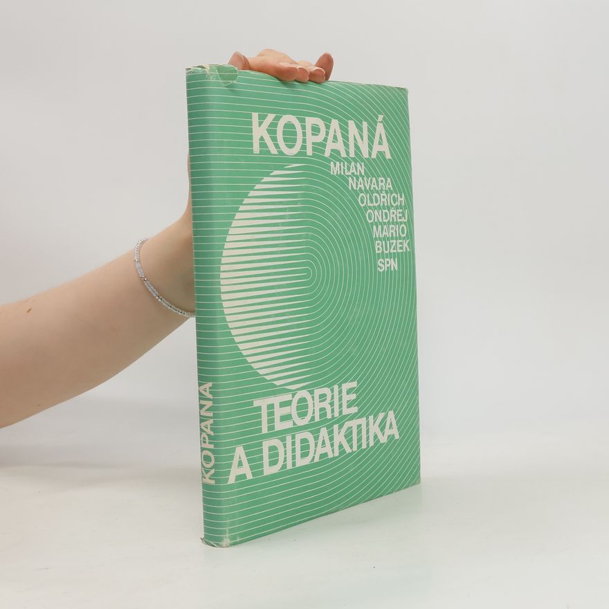 Mário Buzek Kopaná , teorie a didaktika: Celostátní vysokoškolská učebnice pro posluchače studijního oboru tělesná výchova a sport