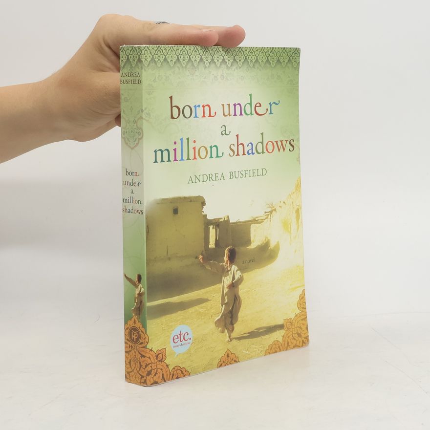 Andrea Busfield Born Under a Million Shadows