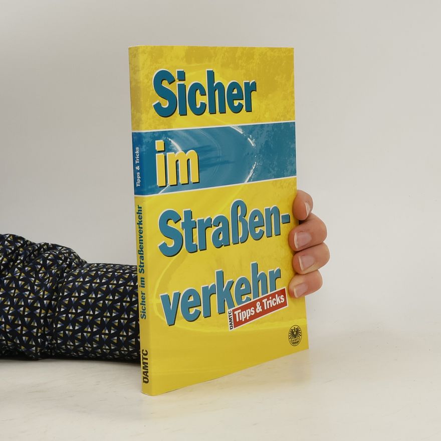 Kolektiv autorů Sicher im Straßenverkehr