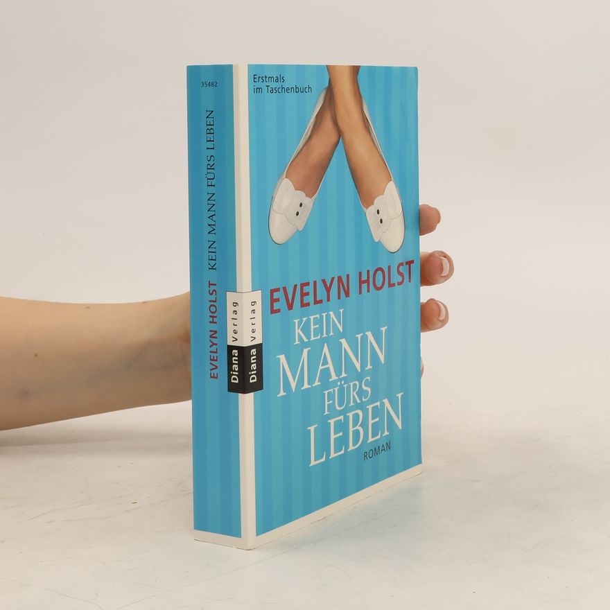 Evelyn Holst Kein Mann fürs Leben