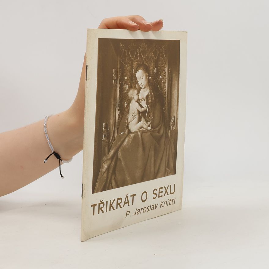 Jaroslav Knittl Třikrát o sexu
